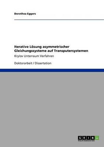 Cover image for Iterative Loesung asymmetrischer Gleichungssysteme auf Transputersystemen: Krylov Unterraum Verfahren