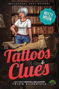 Cover image for Tattoos and Clues: Paranormal Cozy Mystery