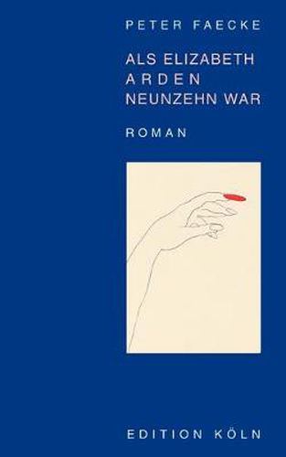 Cover image for Als Elizabeth Arden Neunzehn war