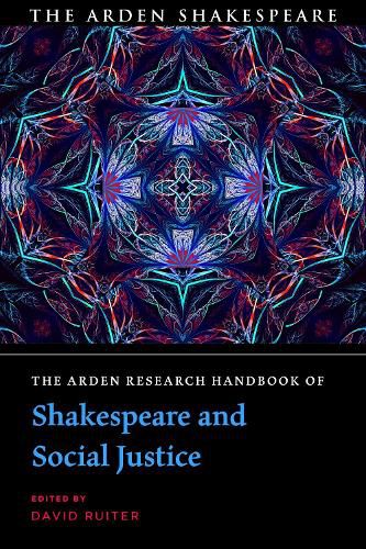 Cover image for The Arden Research Handbook of Shakespeare and Social Justice