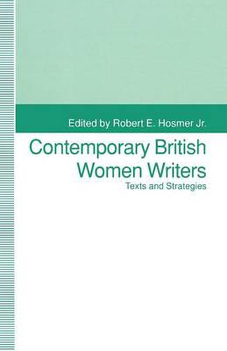 Cover image for Contemporary British Women Writers: Narrative Strategies