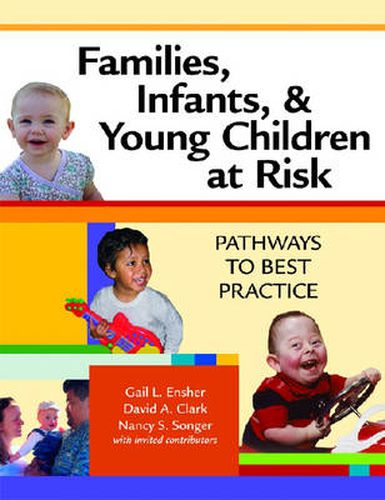 Cover image for Families, Infants and Young Children at Risk: Pathways to Best Practice