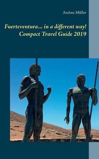 Cover image for Fuerteventura... in a different way! Compact Travel Guide 2019