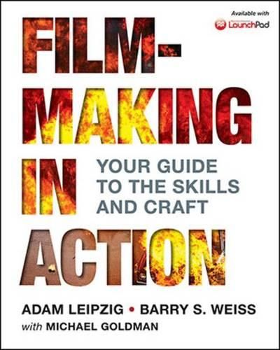 Cover image for Filmmaking in Action: Your Guide to the Skills and Craft