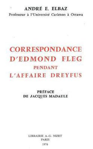 Cover image for Correspondance d'Edmond Fleg Pendant l'Affaire Dreyfus