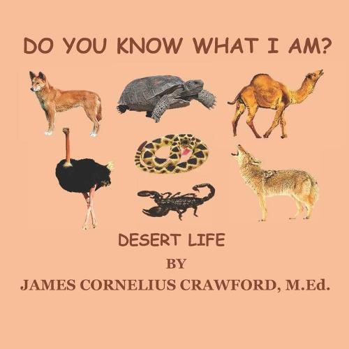 Cover image for Do You Know What I Am?: Desert Life