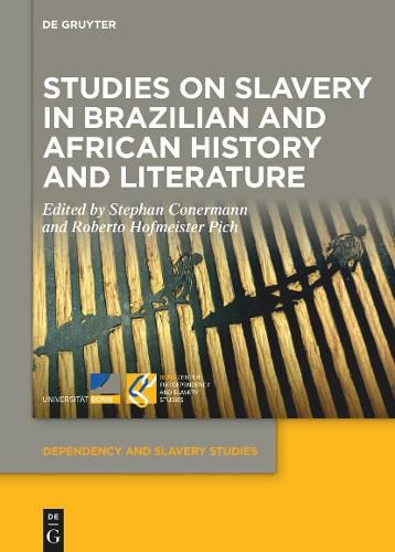 Cover image for Studies on Slavery in Brazilian and African History and Literature