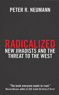 Cover image for Radicalized: New Jihadists and the Threat to the West