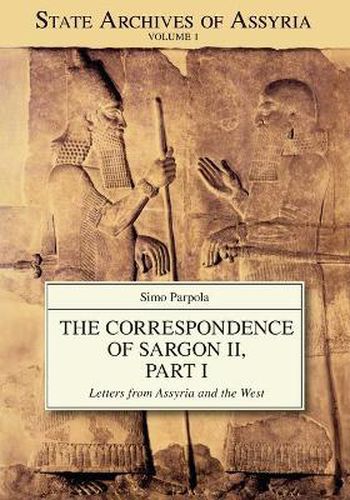 Cover image for The Correspondence of Sargon II, Part 1: Letters from Assyria and the West