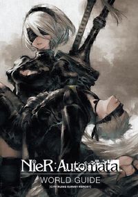 Cover image for Nier: Automata World Guide Volume 1