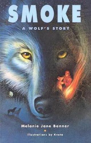 Cover image for Smoke: A Wolf's Story