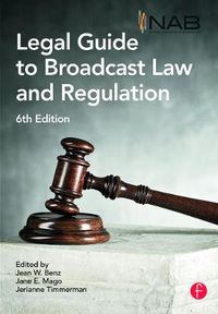 Cover image for NAB Legal Guide to Broadcast Law and Regulation