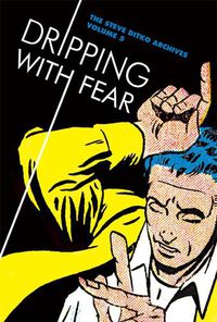 Cover image for Dripping With Fear: The Steve Ditko Archives Vol. 5