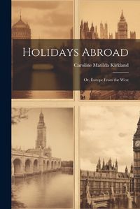 Cover image for Holidays Abroad