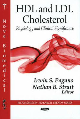 Cover image for HDL & LDL Cholesterol: Physiology & Clinical Significance