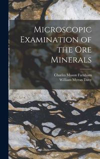 Cover image for Microscopic Examination of the Ore Minerals