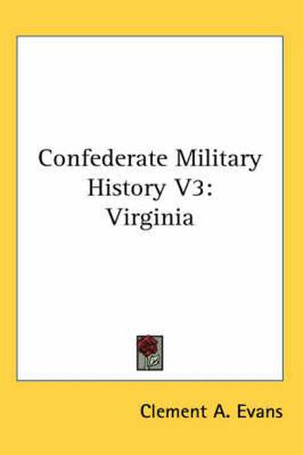 Cover image for Confederate Military History V3: Virginia
