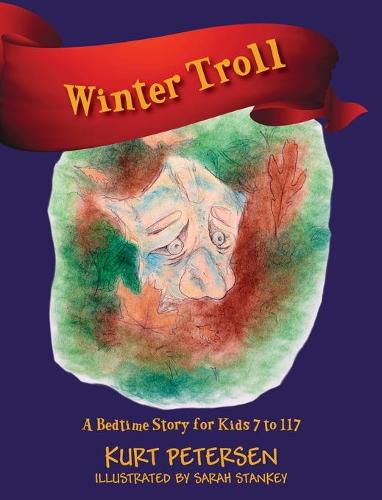 Cover image for Winter Troll: A Bedtime Story for Kids 7 to 117