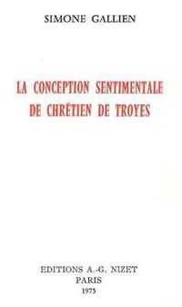 Cover image for La Conception Sentimentale de Chretien de Troyes