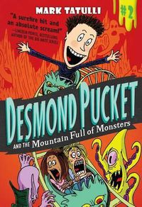 Cover image for Desmond Pucket and the Mountain Full of Monsters