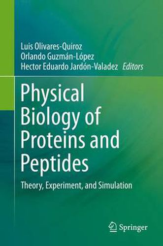 Cover image for Physical Biology of Proteins and Peptides: Theory, Experiment, and Simulation