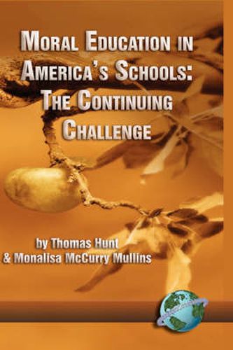 Cover image for Moral Education in America's Schools: The Continuing Challenge