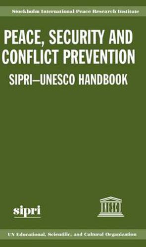 Cover image for Peace, Security, and Conflict Prevention: SIPRI-UNESCO Handbook