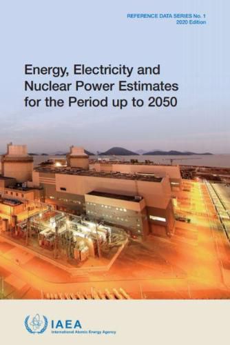 Energy, Electricity and Nuclear Power Estimates for the Period up to 2050: 2020 Edition