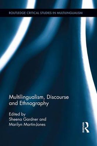 Cover image for Multilingualism, Discourse, and Ethnography