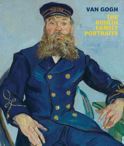 Cover image for Van Gogh: The Roulin Family Portraits