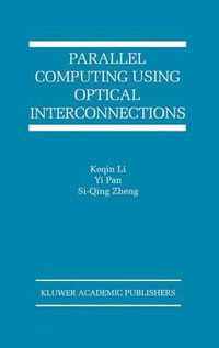 Cover image for Parallel Computing Using Optical Interconnections