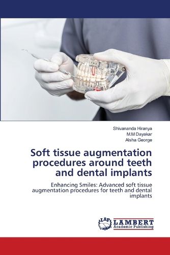 Cover image for Soft tissue augmentation procedures around teeth and dental implants