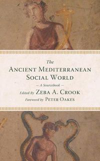 Cover image for Ancient Mediterranean Social World: A Sourcebook