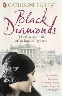 Cover image for Black Diamonds: The Rise and Fall of an English Dynasty