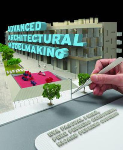 Cover image for Advanced Architectural Modelmaking