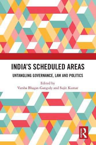 Cover image for India's Scheduled Areas: Untangling Governance, Law and Politics