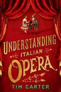 Cover image for Understanding Italian Opera