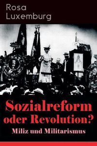 Cover image for Sozialreform Oder Revolution? - Miliz Und Militarismus