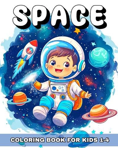 Cover image for Space Coloring book for Kids Ages 1-4