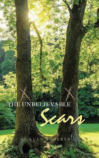 Cover image for The Unbelievable Scars