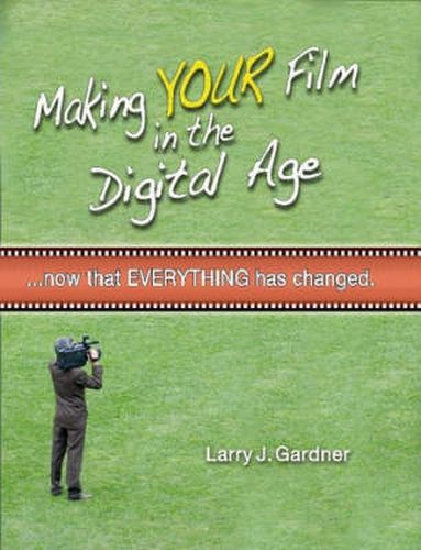 Cover image for Making Your Film in the Digital Age