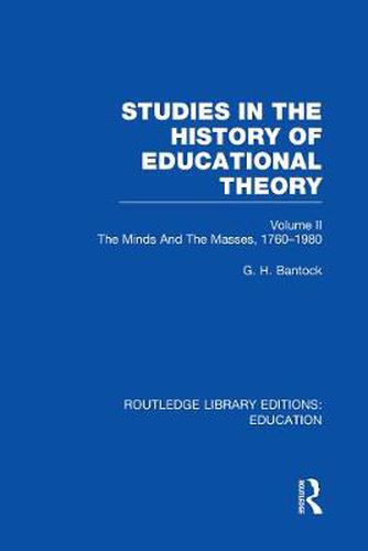 Cover image for Studies in the History of Educational Theory Vol 2: The Minds and the Masses, 1760-1980