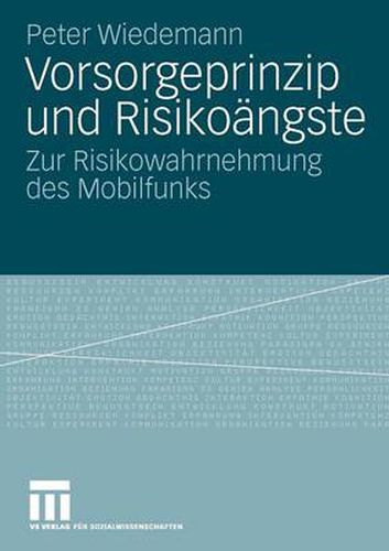 Cover image for Vorsorgeprinzip Und Risikoangste: Zur Risikowahrnehmung Des Mobilfunks