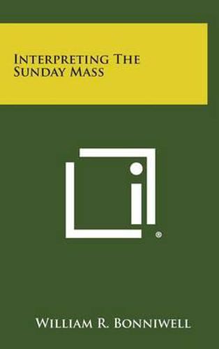 Interpreting the Sunday Mass