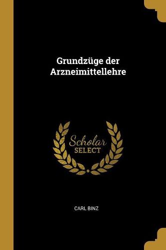 Cover image for Grundzuege der Arzneimittellehre