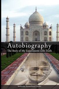 Cover image for Autobiography: The Story of My Experiments with Truth