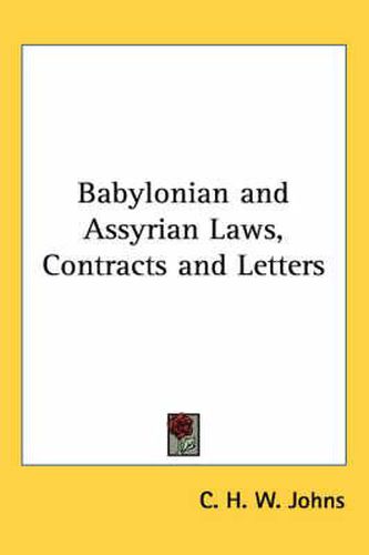 Cover image for Babylonian and Assyrian Laws, Contracts and Letters