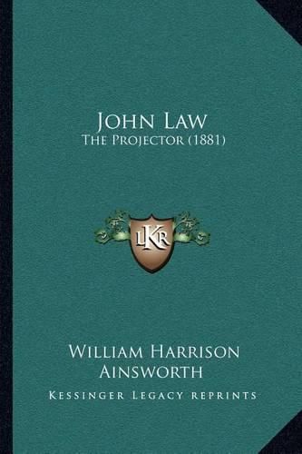 Cover image for John Law: The Projector (1881)