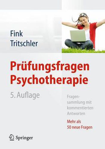 Cover image for Prufungsfragen Psychotherapie: Fragensammlung mit kommentierten Antworten - Mehr als 50 neue Fragen