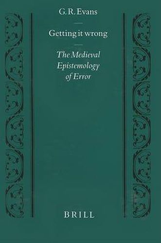 Cover image for Getting it Wrong: The Medieval Epistemology of Error